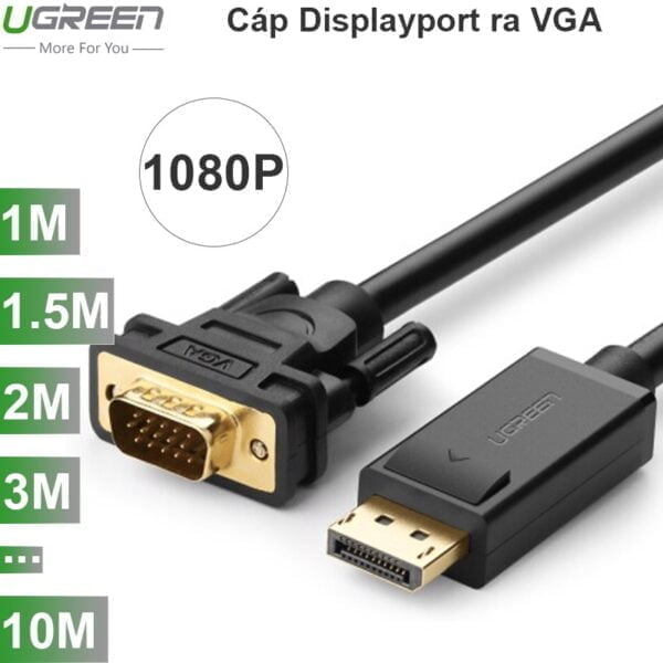 Dây cáp Displayport to VGA 1920*1200 full HD 1080P 1M 1.5M 2M 3M Ugreen