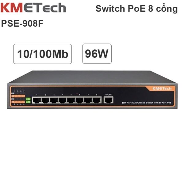 Switch PoE 9 Port 10/100Mbps với 8 Port POE KMETech PSE908F công suất 96W