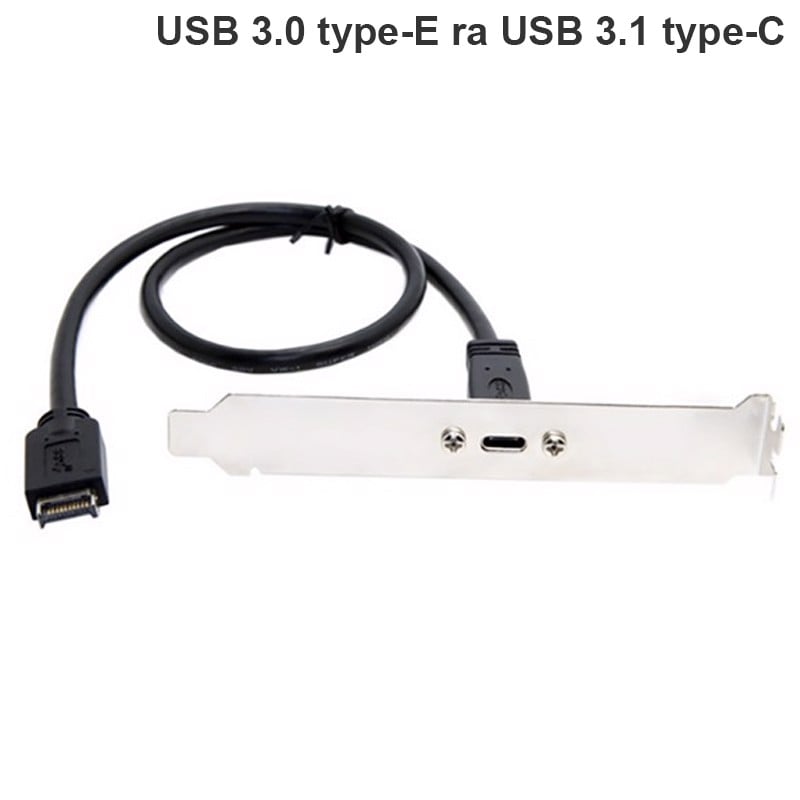 Cáp USB 3.1 Type-E trên mainbroard ra USB type-C 3.1 40Cm (có đai bắt vít + bracket)